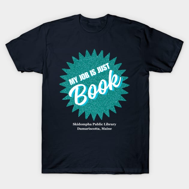 Just Book - Blue T-Shirt by SkidomphaLibrary